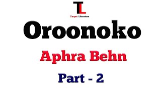 OROONOKO  THE ROYAL SLAVE  APHRA BEHN  PART  2 [upl. by Crescin817]