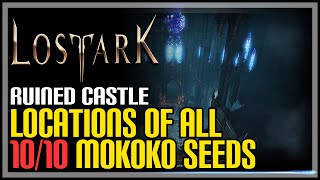 Ruined Castle All Mokoko Seeds Lost Ark [upl. by Nagard]