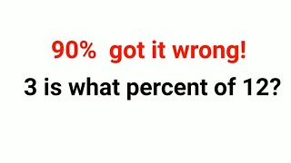 3 is what percent of 12 90 got it wrong Only for smart ones Israel math test percentages israel [upl. by Faires70]