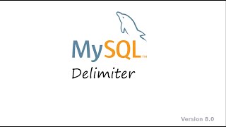 Chapter 44 MySQL Delimiter new [upl. by Rist422]