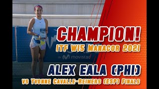 Game Highlights Alex Eala PHI vs Yvonne CavalleReimers ESP ITF W15 Manacor 2021 Finals [upl. by Rotciv]