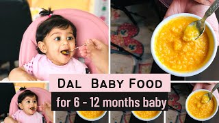 DAL BABY FOOD dal khichdi PROTEIN  IRON rich food  for 6  12 months baby   lentil puree [upl. by Ame]