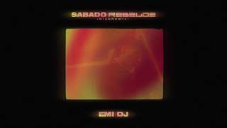 SABADO REBELDE  Club Remix   EMI DJ [upl. by Bronez]