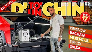 DETO UN CHIN VOL 17 🔥 DESDE RD 🇩🇴 BACHATA MIX  DEMBOW MIX  SALSA MIX  MERENGUE MIX 🎧 DJ ADONI [upl. by Llenehs208]