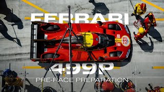 Ferrari 499P Prerace preparation  Ferrari Hypercar [upl. by Kenn]