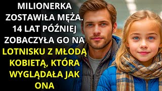 MILIONERKA ZOSTAWIŁA MĘŻA 14 LAT PÓŹNIEJ ZOBACZYŁA GO NA LOTNISKU Z MŁODĄ KOBIETĄ IDENTYCZNĄ DO [upl. by Nagud]