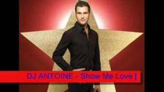 DJ ANTOINE  Show Me Love remix [upl. by Dowlen]