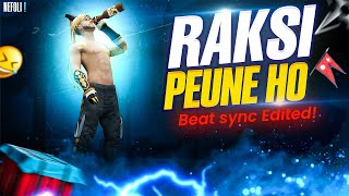 Rausi Piune Ho  Beat Sync  Free Fire Best Edited [upl. by Anieral]