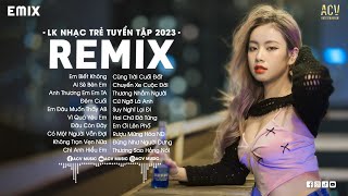 LK NHẠC TRẺ REMIX 2024 HAY NHẤT HIỆN NAY  EDM TikTok Hay 2024  Nhạc Trẻ Remix 2024 Gây Nghiện [upl. by Laerdna]