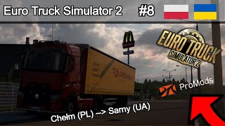 🎃 Trasa Chełm PL  Sarny UA  Trasy ETSquot2  8  Euro Truck Simulator [upl. by Munniks]