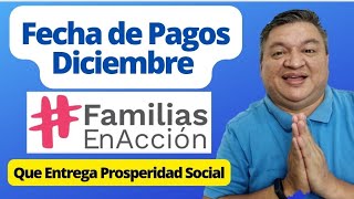 ☑☑ FECHA DE PAGO DICIEMBRE2022 DE FAMILIAS EN ACCION nos ENTREGA PROSPERIDAD SOCIAL👉💰 [upl. by Hcurob]