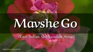 Mavshe Go  East Indian and Vasaikar Songs [upl. by Hulburt]