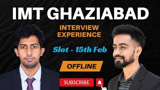 IMT GHAZIABAD MBA  Real Interview Experience by Swaminathan  OFFLINE  15th Feb  Complete Process [upl. by Ydnac]