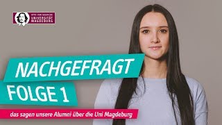 Nachgefragt  das sagen unsere Alumni über die Uni Magdeburg  Folge 1 [upl. by Anika]