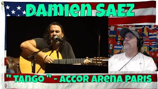 Damien SAEZ  quot Tango quot  Accor Arena PARIS  09122023  REACTION [upl. by Travers]