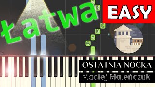 🎹 Ostatnia nocka Yugopolis amp Maciej Maleńczuk  Piano Tutorial łatwa wersja 🎵 NUTY W OPISIE 🎼 [upl. by Rheingold920]