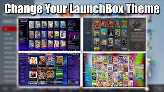 LaunchBox Custom Themes  LaunchBox Tutorial [upl. by Wolff185]