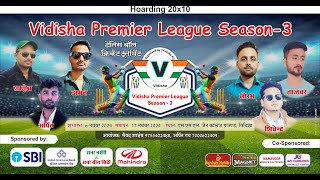 VIDISHA PREMIER LEAGUE SEASON  03 2024 QUARTER  FINAL  DAY 10  LIVE [upl. by Cavil]