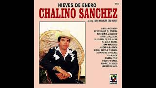 Chalino Sanchez  Nieves De Enero [upl. by Shinberg]