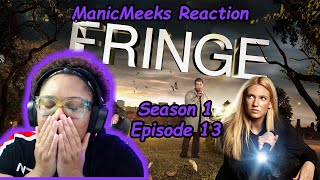 Fringe Season 1 Episode 13 Reaction  WE LOVE AN UNDERCOVER SITUATION [upl. by Nowahs604]