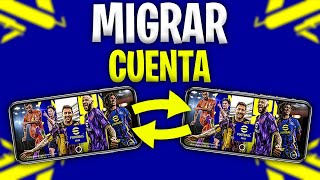 Cómo MIGRAR tu Cuenta de Efootball PES 2023 Mobile Fácil y Rápido [upl. by Onnem]