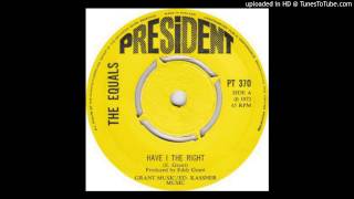 The Equals  Have I the Right  1972 [upl. by Yesnnyl]