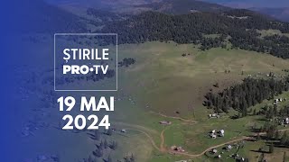 Știrile PRO TV  19 Mai 2024 [upl. by Willem]