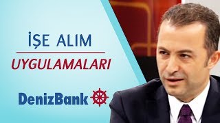 İşe Alım Uygulamaları  DenizBank [upl. by Hara]