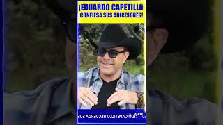 😱¡EDUARDO CAPETILLO REVELA IMPACTANTE HISTORIA [upl. by Castor708]