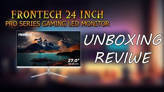 FRONTECH 24 Inch Pro series Gaming LED Monitor Unboxing  Honest Review Testing [upl. by Idur80]