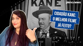 CIDADÃO KANE O MELHOR FILME JÁ FEITO 👀  PLENONEWS [upl. by Enrica]