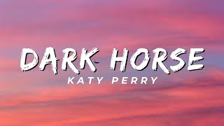 Dark Horse  Katy Perry Lyrics [upl. by Gypsie]