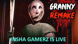 GRANNY IS LIVE  INSHA GAMERZ  GRANNY GAME [upl. by Onidranreb142]