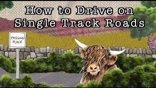 How To Drive on Single Track Roads [upl. by Bonis]