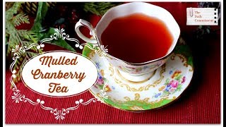 Mulled Cranberry Tea  Slow Cooker Recipe [upl. by Ahset]