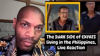 The DARK SIDE of EXPATS living in the Philippines Live Reaction [upl. by Cartan]