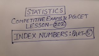 Statistics Competitive Exams amp PGCET Lesson202 INDEX NUMBERS Part5 [upl. by Illom]