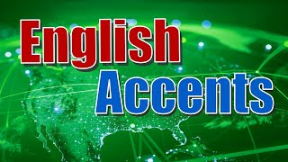 English Accents [upl. by Franklin]