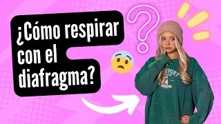 ¿Cómo respirar con el diafragma [upl. by Ylhsa]