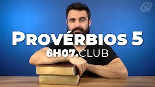 Provérbios 5  Vai na Bíblia 6h07club [upl. by Leemaj]