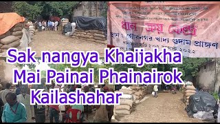 II Sak nangya Khaijakha Mai Painai Phainairok Kailashahar II [upl. by Thora]