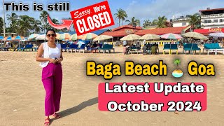 Goa Latest Update  Baga Beach October 2024  Goa Vlog [upl. by Hayouqes763]