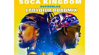 Machel Montano amp Super Blue • Soca Kingdom DJ LADY DIOR ROADMIX 2018 Soca  Official Audio [upl. by Adnohr757]