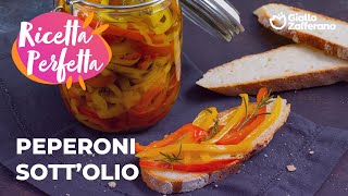 PEPERONI SOTTOLIO la RICETTA PERFETTA per PREPARARLI a CASAâ¤ï¸ðŸ§¡ [upl. by Ahsyak]