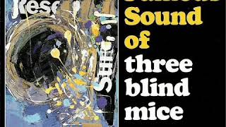 The Famous Sound of Three Blind Mice Vol 2 full album [upl. by Marwin308]