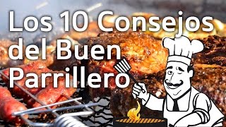 Los 10 Consejos del Buen Parrillero  LOCOS X LA PARRILLA [upl. by Namas]