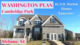 Washington Plan  Cambridge Park  DR Horton Homes  Mebane NC New Construction  500k in Mebane [upl. by Navak]