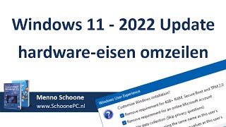 Omzeilen hardwareeisen Windows 11  2022 Update [upl. by Ives]