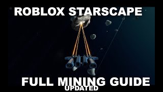 Roblox Starscape Complete Mining Tutorial [upl. by Lauree27]