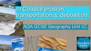 4 Coastal erosion transportation amp deposition  AQA GCSE Geography Unit 1C [upl. by Norrag65]